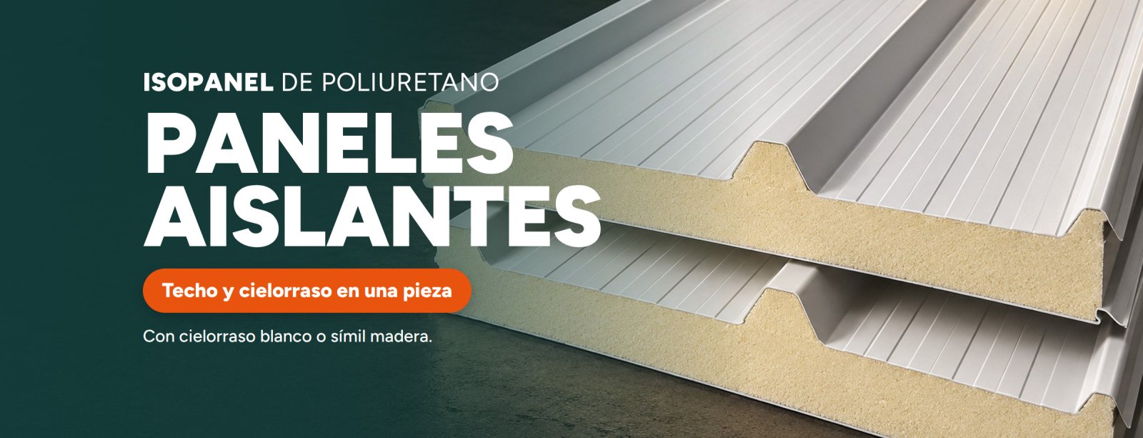 Isopanel de poliuretano. Paneles aislantes. Techo y cielorraso en una pieza. Con cielorraso blanco o símil madera.